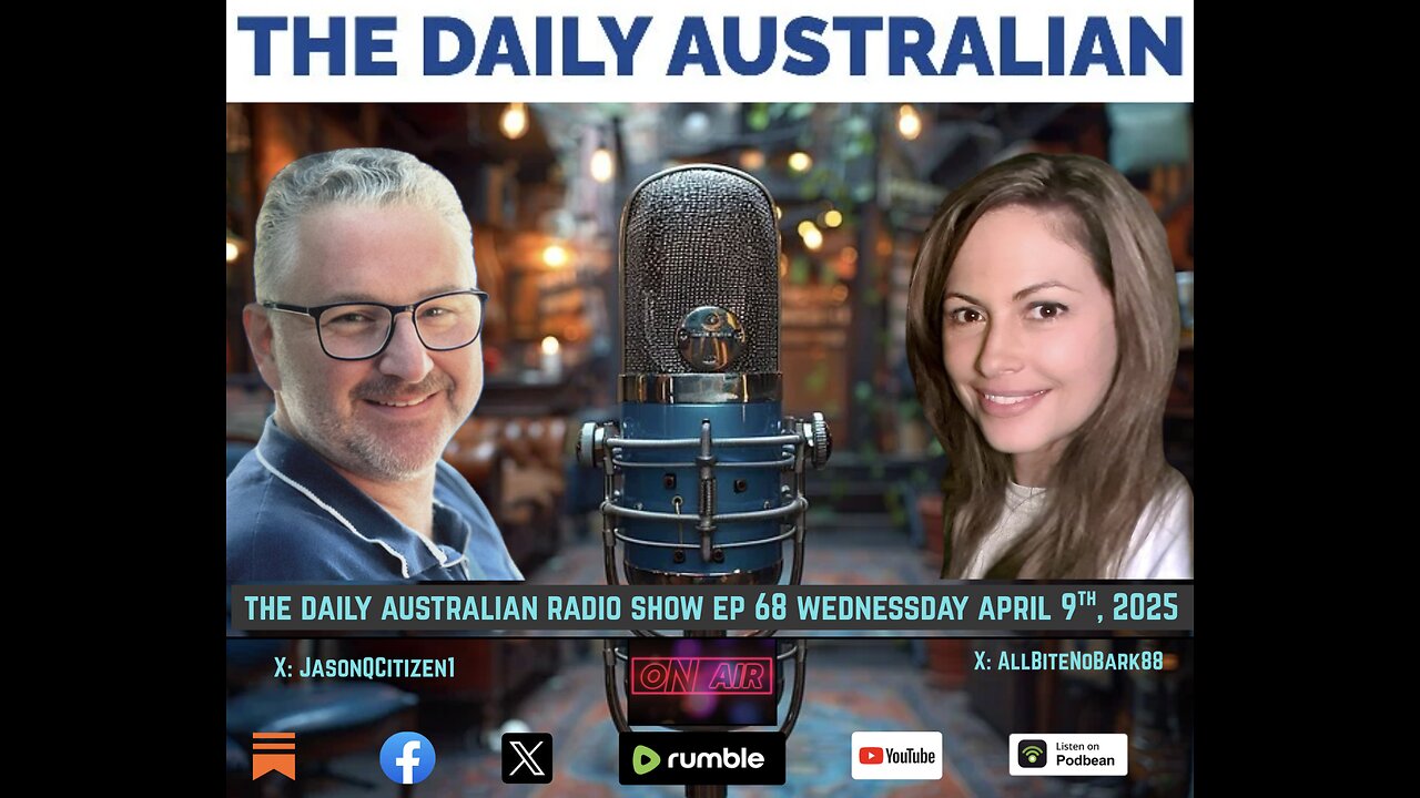 The Daily Australian Radio Show Ep 68 - Wednesday April 9th, 2025