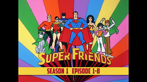 Super Friends Season 1, Episodes: 1-8 (1973–1974)