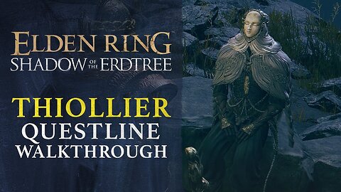 Elden Ring - Shadow of the Erdtree - How to Complete Thiollier and St. Trina’s Quest