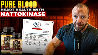 Why Everyone Should Take PURE BLOOD - The Heart Health Power of Nattokinase + More