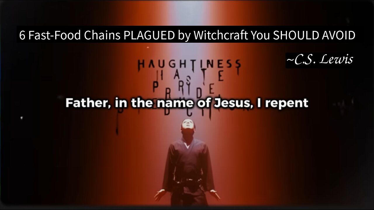 6 Fast-Food Chains PLAGUED by Witchcraft You SHOULD AVOID - C.S. Lewis