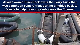 Blackrock owns the Lorry used to recycle Dinghies carrying Illegal Migrants between the UK & France