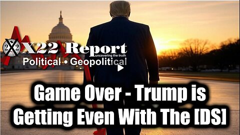 New X22 Report Mar 20 - GAME OVER, Trump Is Getting Even With The [DS], Democrats Shell SHOCKED