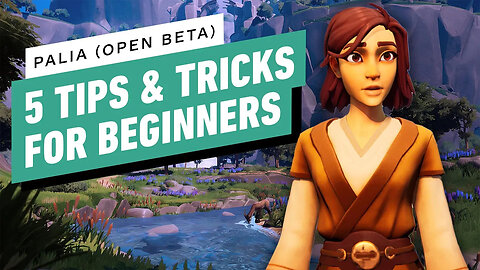 Palia (Open Beta) - 5 Essential Tips and Tricks For Beginners
