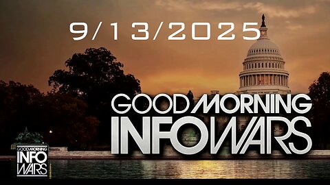 GOOD MORNING INFOWARS WITH BREANNA MORELLO - 9/13/2025: Suspect In Fatal Stabbing Of Iryna Zarutska Confesses To Family Details Of The Brutal Murder Plus, Charlie Kirk Memorial Service Impacts Christians Worldwide