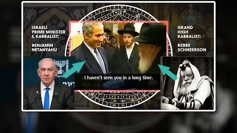BENJIMAN NETANYAHU ~ REBBE SCHNEERSON ~ KABBALIST BROTHERHOOD