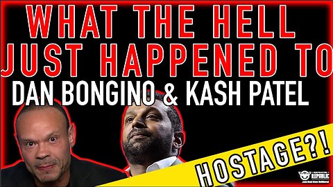 WHAT THE HELL JUST HAPPENED TO Dan Bongino & Kash Patel??!!!