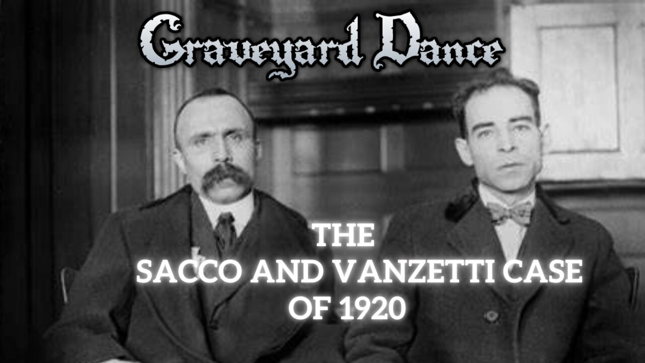 the Sacco & Vansetti case of 1920