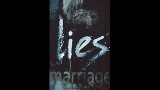 Lies - Marriage
