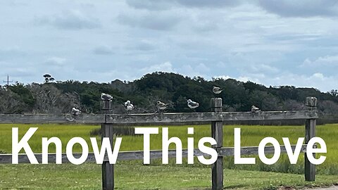 Know This Love. Ephesians 3: 16-19