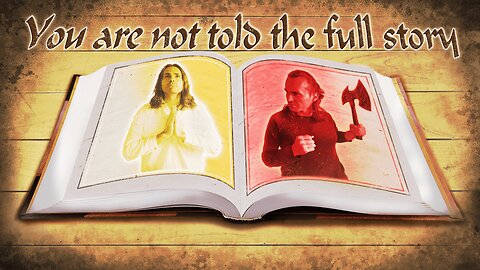 You are not told the full story