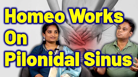 How Homeo Works on Pilonidal Sinus ? | Pilonidal Tract Disease Homeopathy Treatment Cure Medicine