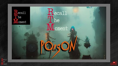 Poison by Recall The Moment