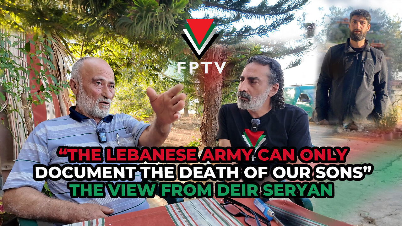 “The Lebanese Army Can Only Document the Death of Our Sons” The View from Deir Seryan