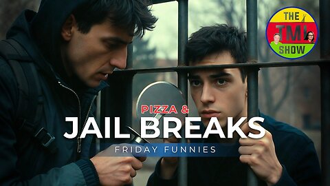 Don Lemon Arrested, Fake FBI Jailbreak & Robots Delivering Dinner | TMI Ep 310