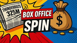 Thunderbolts Box Office SPIN: Access Media Calls Flop a Win | Marvel’s MCU Losses