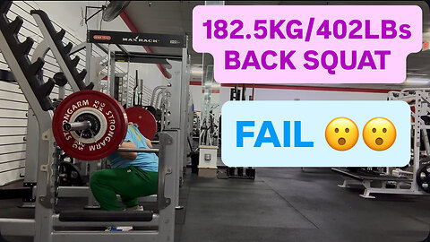 BACK SQUAT FAIL AND BAIL 182.5KG/402LBs