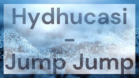 Hydhucasi - Jump Jump [Royalty-Free]