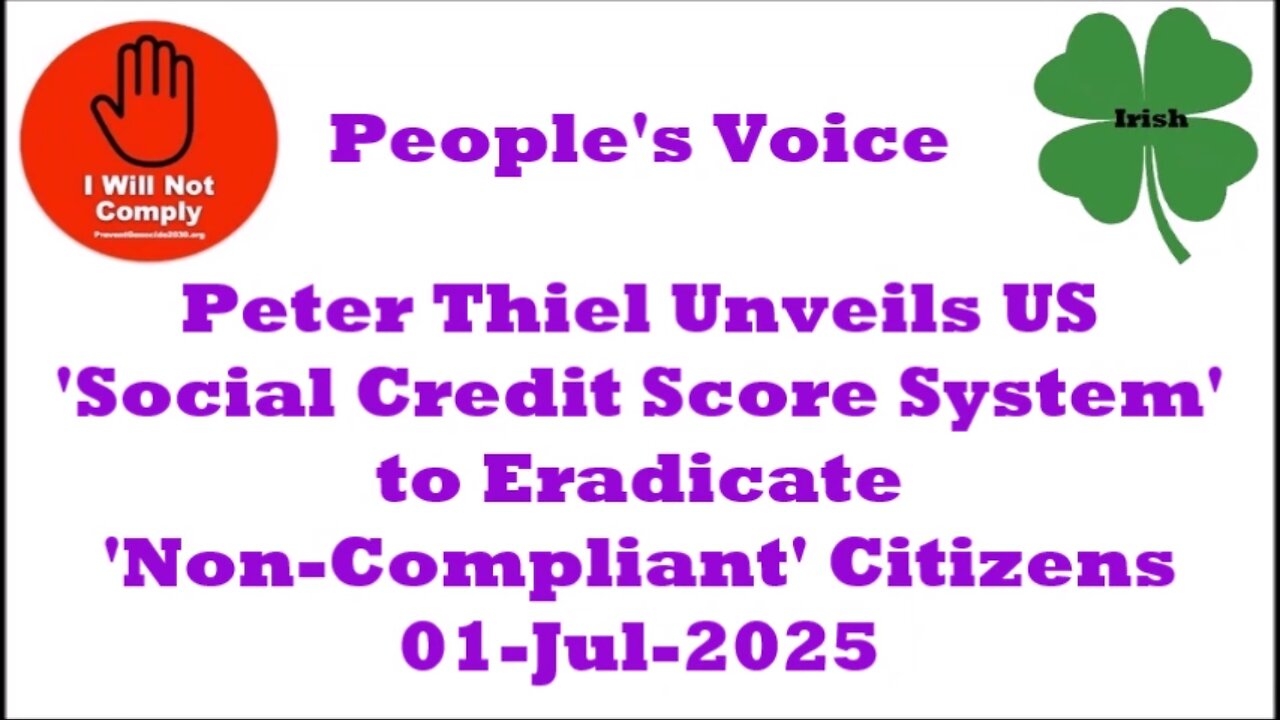 Peter Thiel Unveils US 'Social Credit Score System' to kill 'Non-Compliant' Citizens 01-Jul-2025