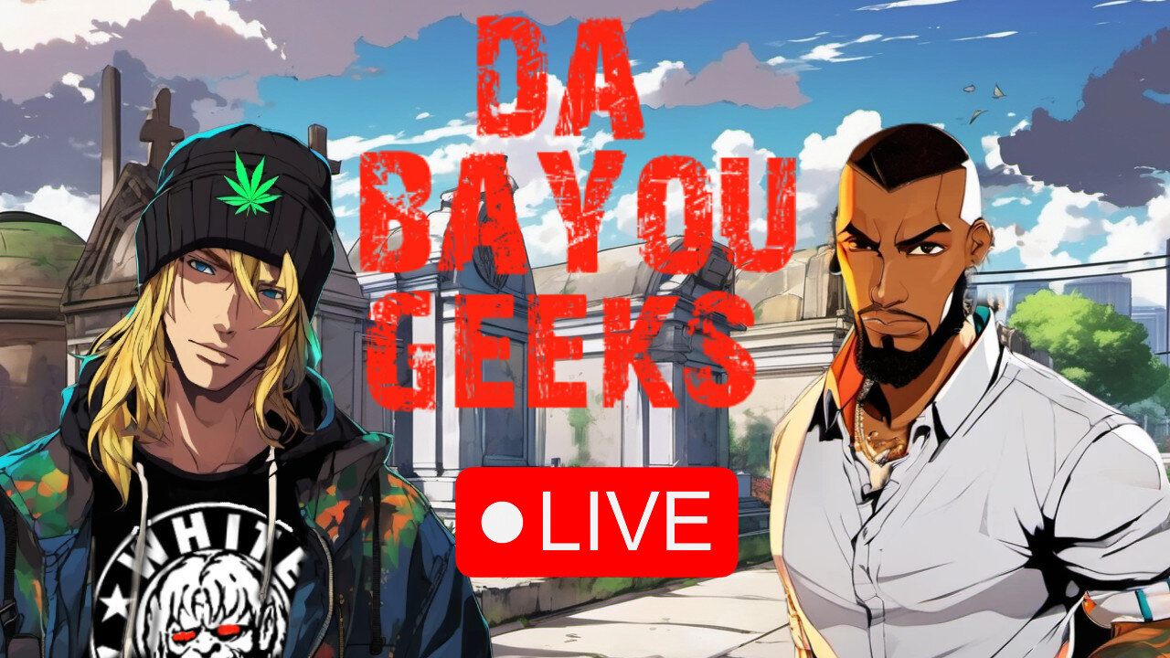 Bayou Geeks Saturday Nite