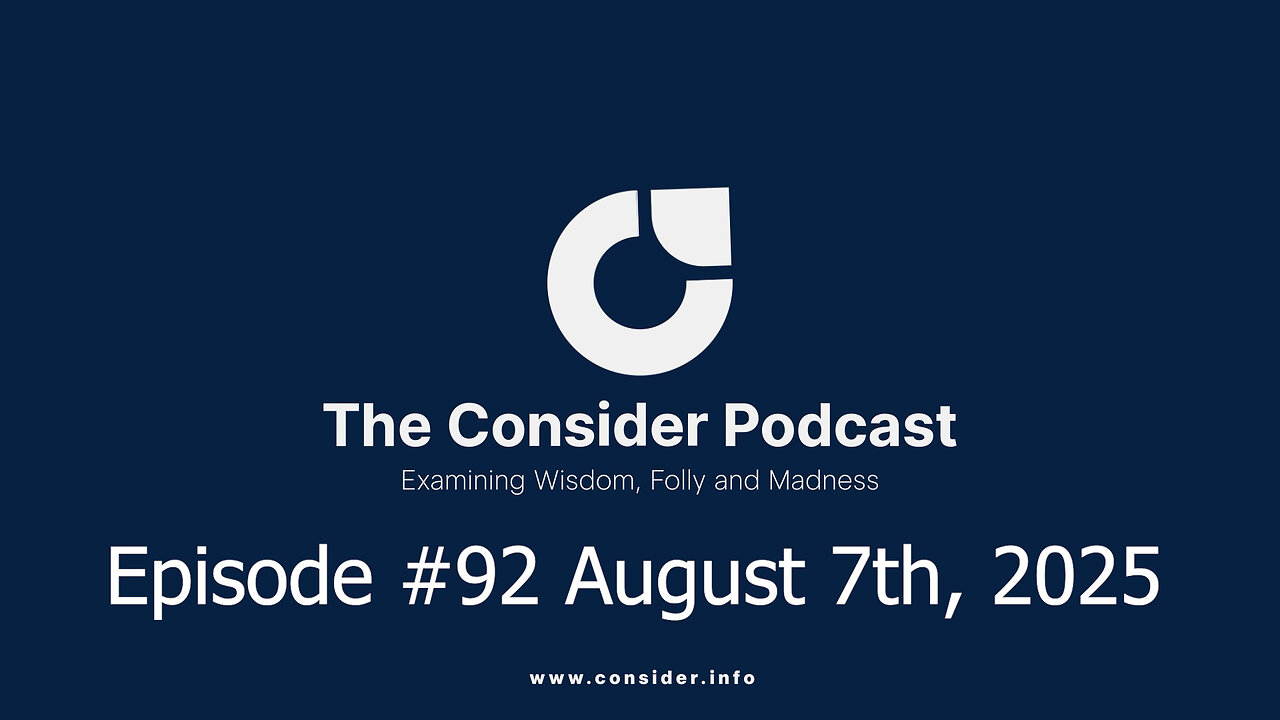 #92 The Consider Podcast