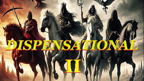 DISPENSATIONAL 2