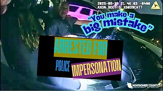 Body Cam Footage: Montgomery County, MD Man Arrested for Impersonating a Police Officer