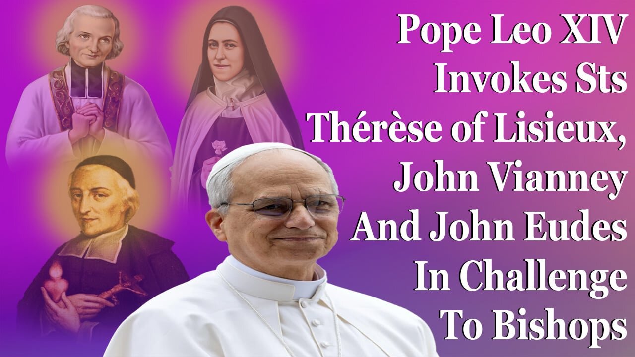 Pope Leo XIV's Challenge To Bishops Invokes Great Saints