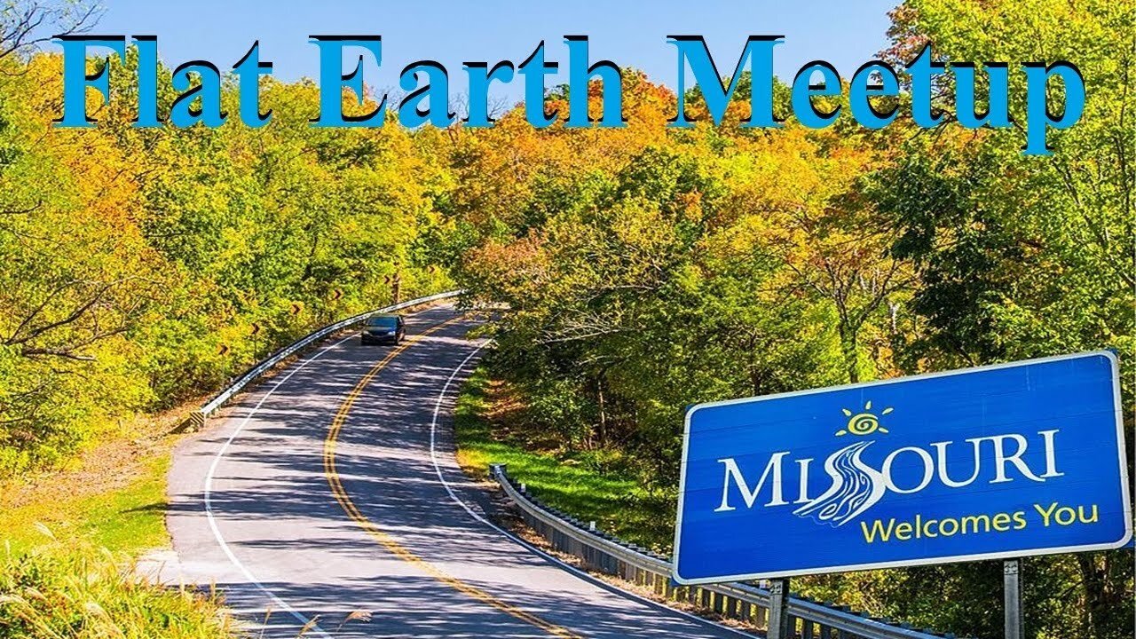 [archive] Flat Earth meetup Missouri March 30th, 2025 with Nathan Thompson ✅