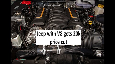 Jeep with V8 engine drops price by 20k
