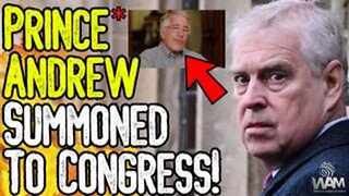 BREAKING: PRINCE ANDREW SUMMONED TO CONGRESS! - Will Be Questioned Over Epstein!
