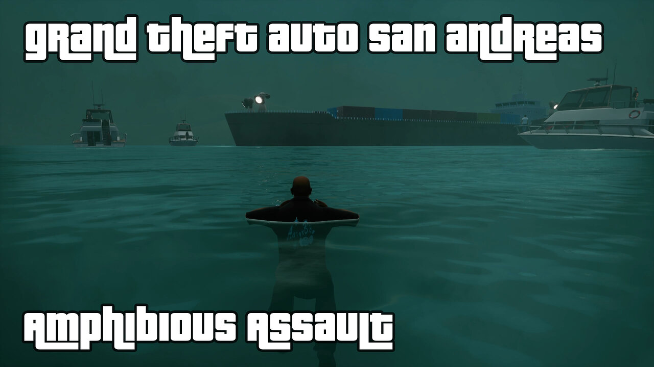 GTA: San Andreas – The Definitive Edition | Mission #52: AMPHIBIOUS ASSAULT