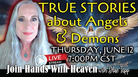 Blue Tapp LIVE! TRUE STORIES about Angels & Demons