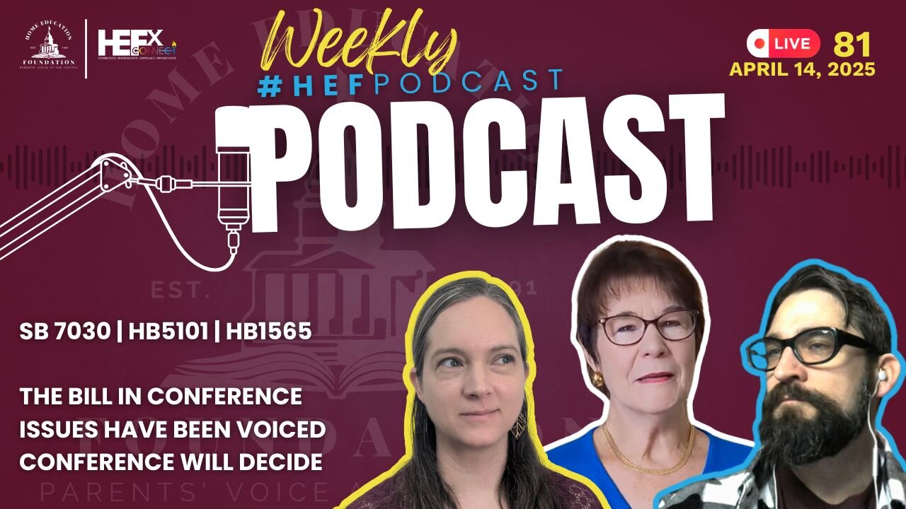 #HEFPodcast - Episode 81 - Legislative Update - IN CONFERENCE