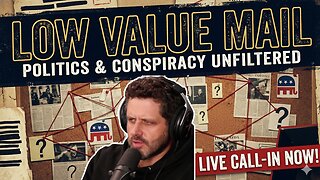 FDA Admits Covid Vaccine Killed Kids + War Crimes in Venezuela | Low Value Mail Live Call In Show