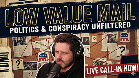 FDA Admits Covid Vaccine Killed Kids + War Crimes in Venezuela | Low Value Mail Live Call In Show