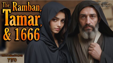 Miketz 5784 (2024): The Ramban, Tamar, and 1666
