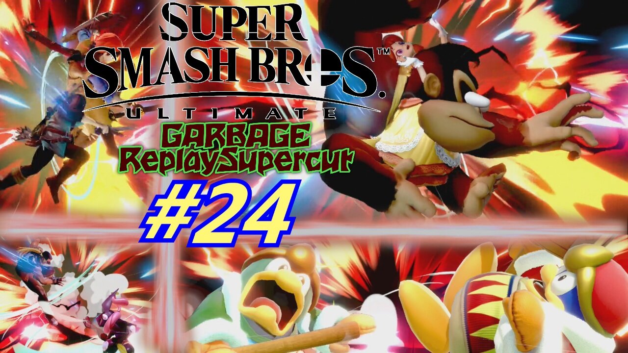 Garbage Replay Supercut #24 Super Smash Bros. Ultimate