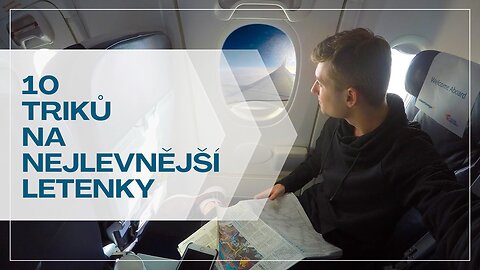 Jak najít ty nejlevnější letenky? 10 triků, které opravdu fungují!