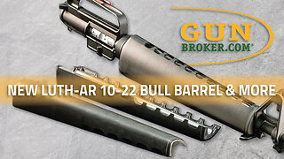 Luth-AR New Products for 2025: 10-22 Bull Barrel & More | GunBroker