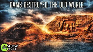 1900s Dams Destroyed the Old World