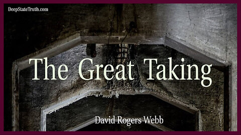🎬 Documentary: 'The Great Taking' ⭐ The Hidden Plan to Seize EVERYTHING You Own!