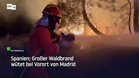 Spanien: Großer Waldbrand wütet bei Vorort von Madrid