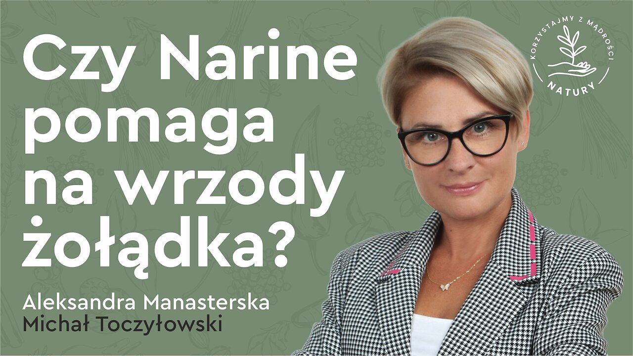 Czy Narine pomaga na wrzody żołądka? – Aleksandra Manasterska