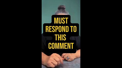 Must Respond To This Comment 😬