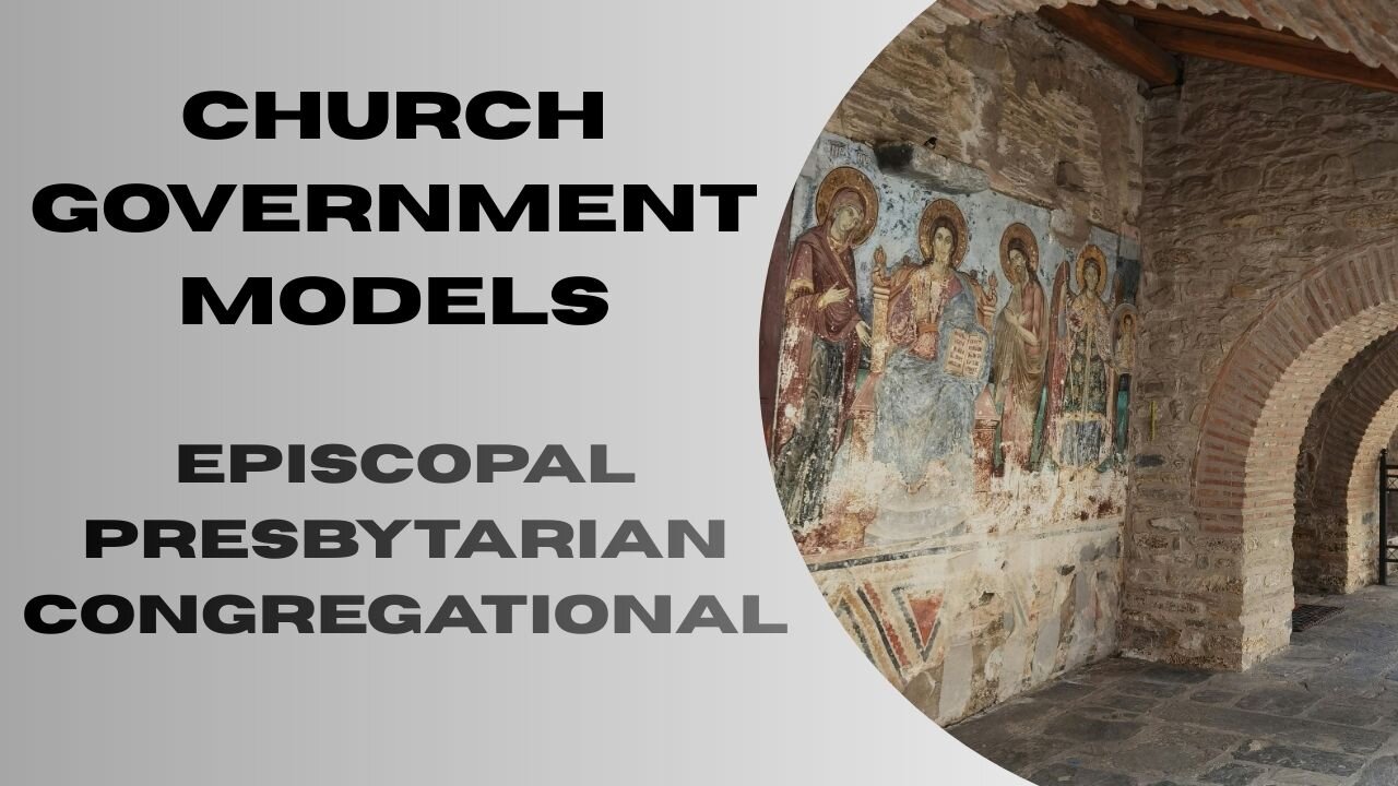 Church Government Models | Pastor William Hixson | Athens Bible Church