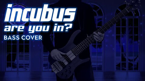 Incubus - Are You In? - Bass Cover #incubus #bass #coversong