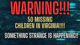 Strange Events Are Happening With Missing Children! TruthSeeker