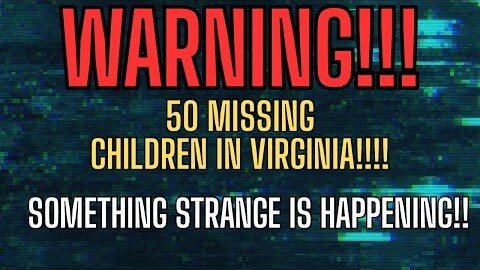 Strange Events Are Happening With Missing Children! TruthSeeker