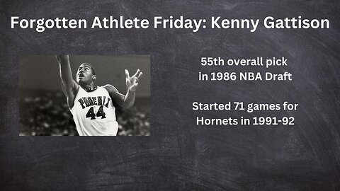 Forgotten Athlete Friday #169: Kenny Gattison